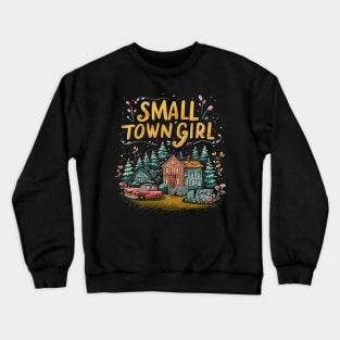 Small Town Girl, Retro Town Drawing Crewneck Sweatshirt